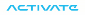 Activate