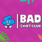 Bad Shirt Club