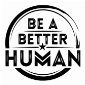 Be A Better Human