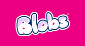 Blobs