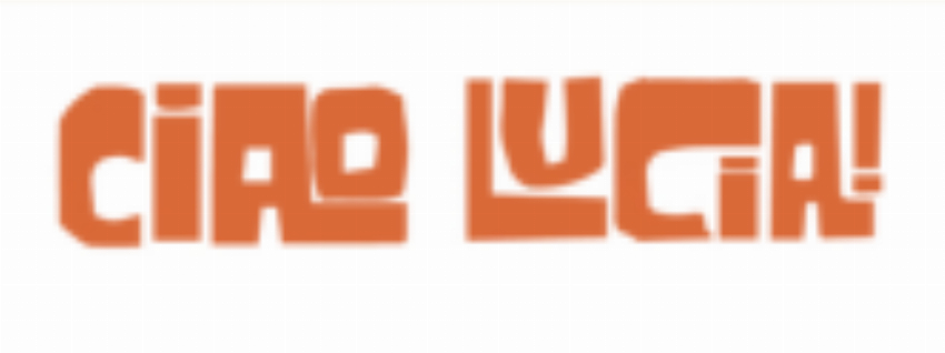 Ciao Lucia