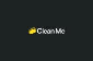 Clean Me