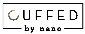 Cuffed by Nano