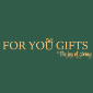 FOR YOU GIFTS