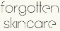 Forgotten Skincare