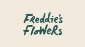 Freddie s Flowers