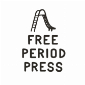 Free Period Press