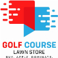 Golf Course Lawn Store