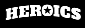 Heroics