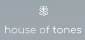 House of Tones