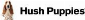 Hush Puppies