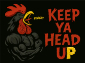 KEEP YA HEAD UP