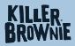Killer Brownie