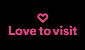 Lovetovisit