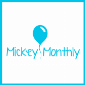 Mickey Monthly