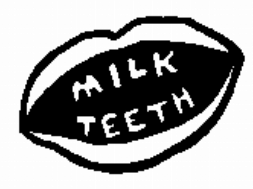 Milk Teeth