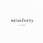 missforty