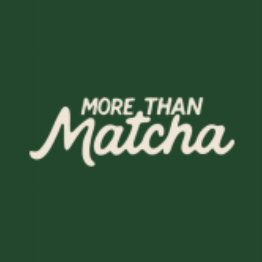 More Than Matcha