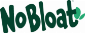 No Bloat