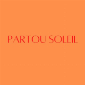 Partou Soleil
