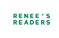 RENEE S READERS