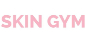 SKIN GYM