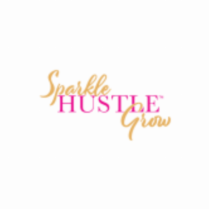 Sparkle Hustle Grow