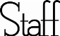 Staff