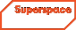 Superspace