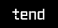 TEND