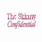 The Skinny Confidential