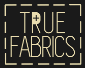 True Fabrics