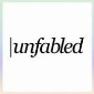 Unfabled