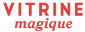Vitrine Magique