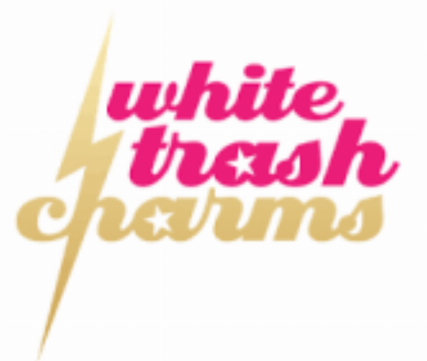 White Trash Charms