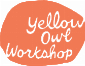 Yellow Owl Workshop